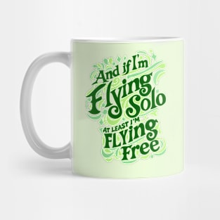Flying Solo, Flying Free - Wicked Mug
